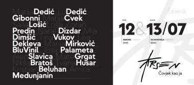 Na dvodnevnom glazbenom događanju „Arsen, Čovjek kao ja“ nastupaju Matija i Lu Dedić, Gibonni, Matija Cvek, Saša Lošić Loša, Zoran Predin, Amira Medunjanin…